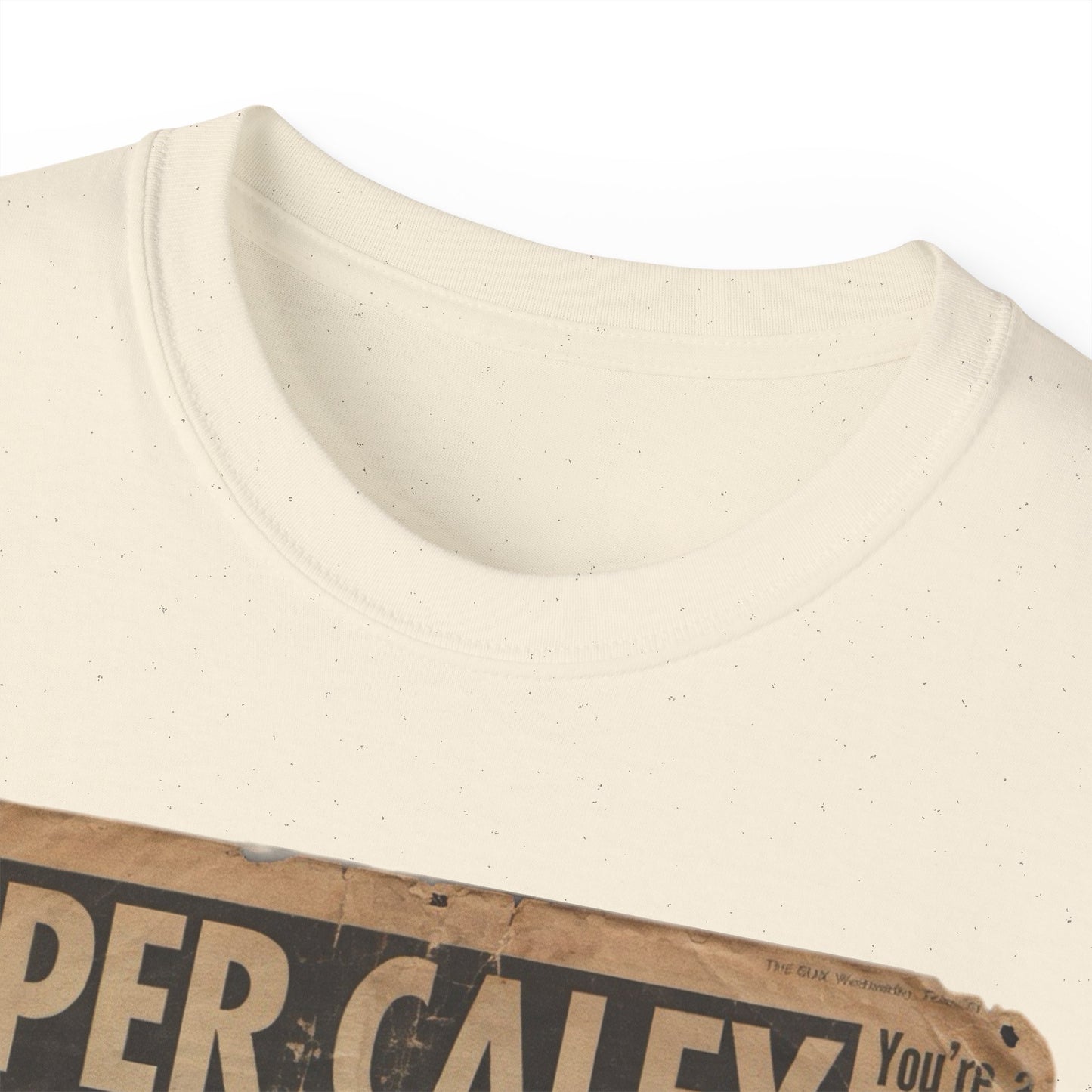 Super Caley Go Ballistic Celtic Are Atrocious Newspaper Headline Unisex Ultra Cotton Tee