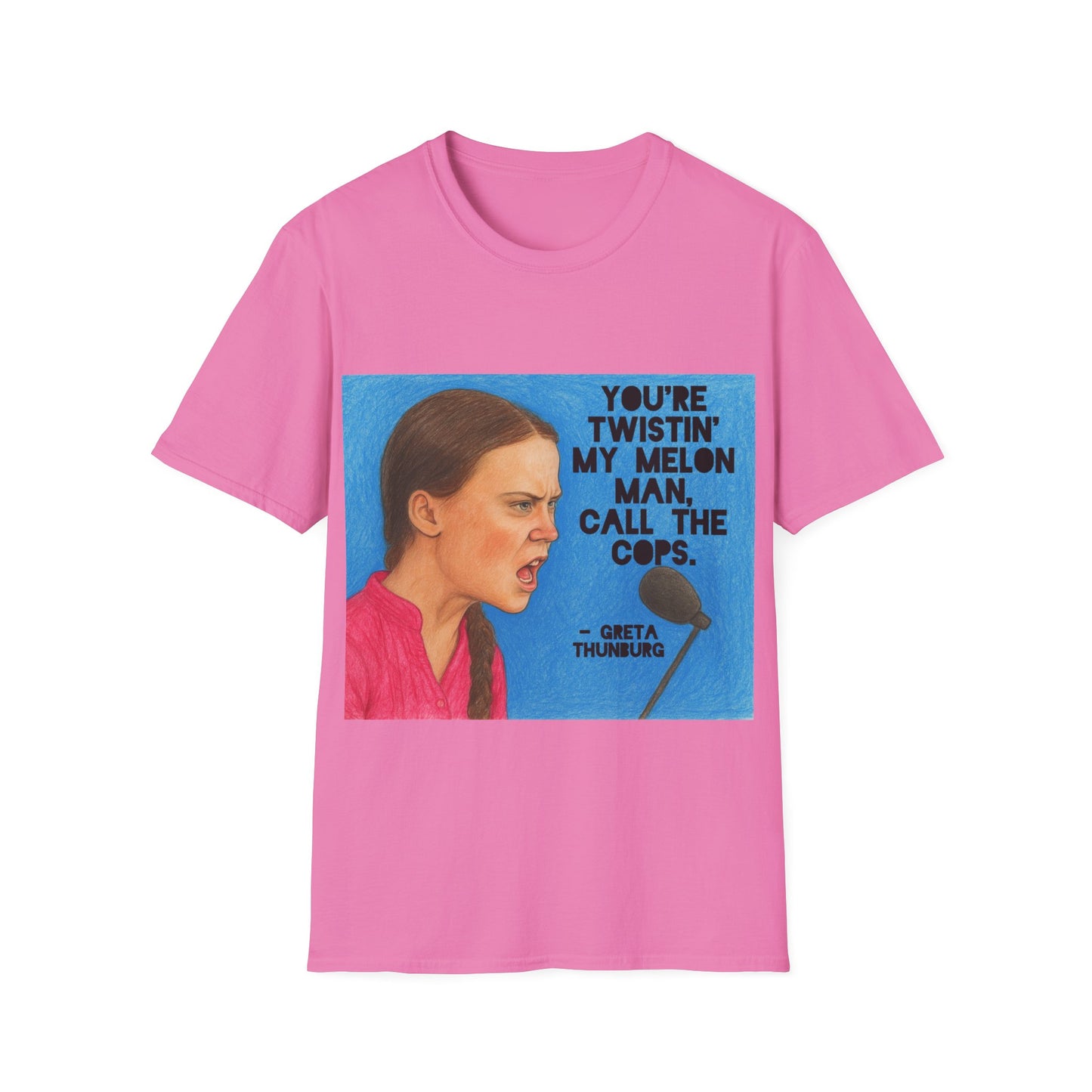 Greta Thunberg Happy Mondays Step On Quote T-Shirt