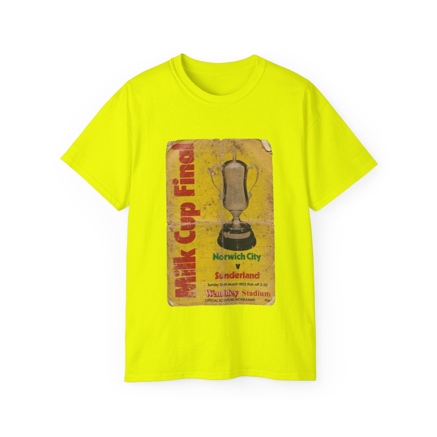 1985 Milk Cup Final Norwich City Sunderland Programme Poster Unisex Ultra Cotton Tee