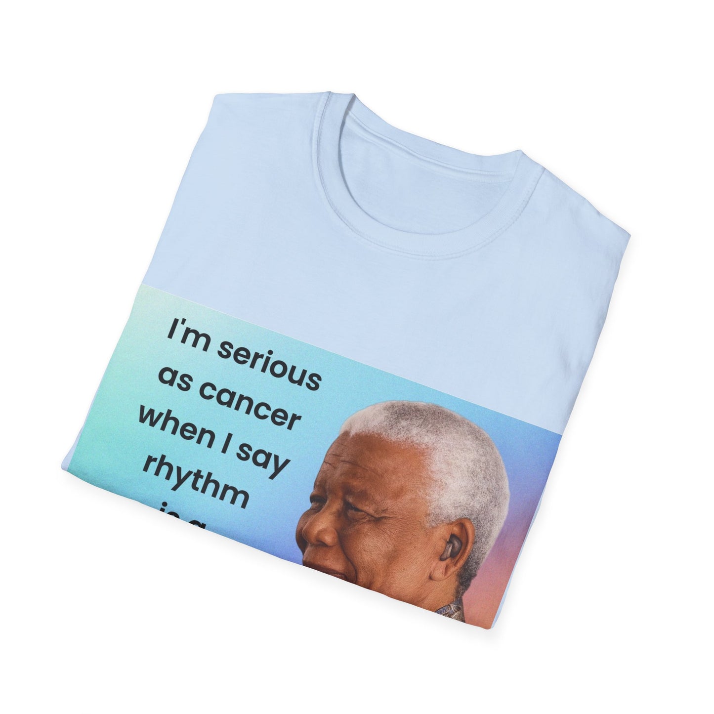 Nelson Mandela Rhythm Is A Dancer Quote T-Shirt