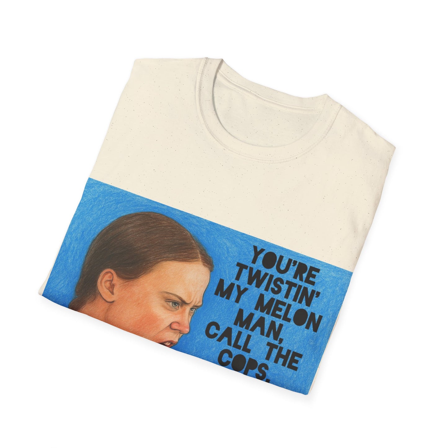 Greta Thunberg Happy Mondays Step On Quote T-Shirt