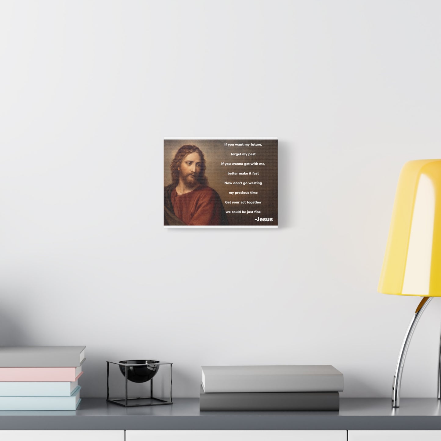 Inspirational Jesus Wannabe Canvas Wall Art