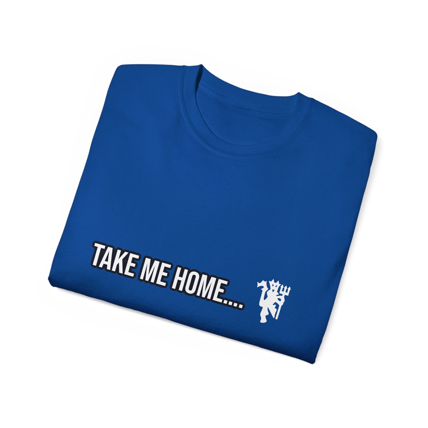 Take Me Home Manchester United T-Shirt