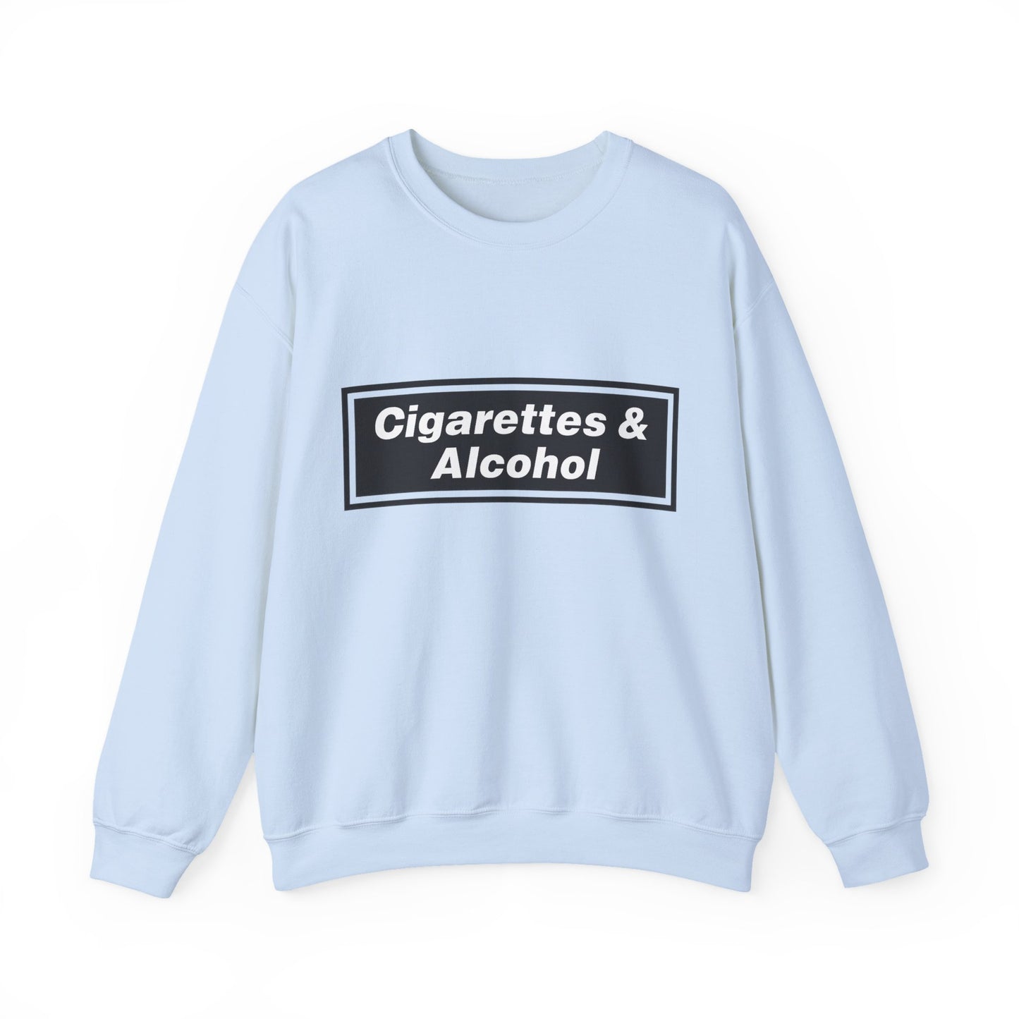 Cigarettes & Alcohol Crewneck Sweatshirt