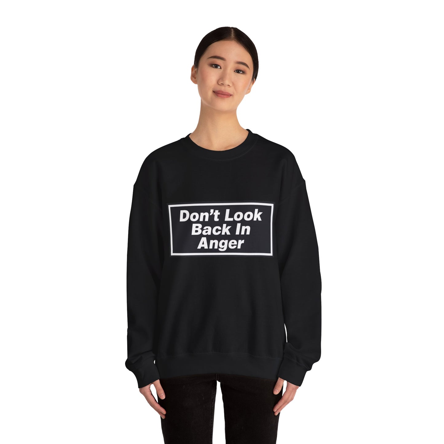 Don’t Look Back In Anger Sweatshirt