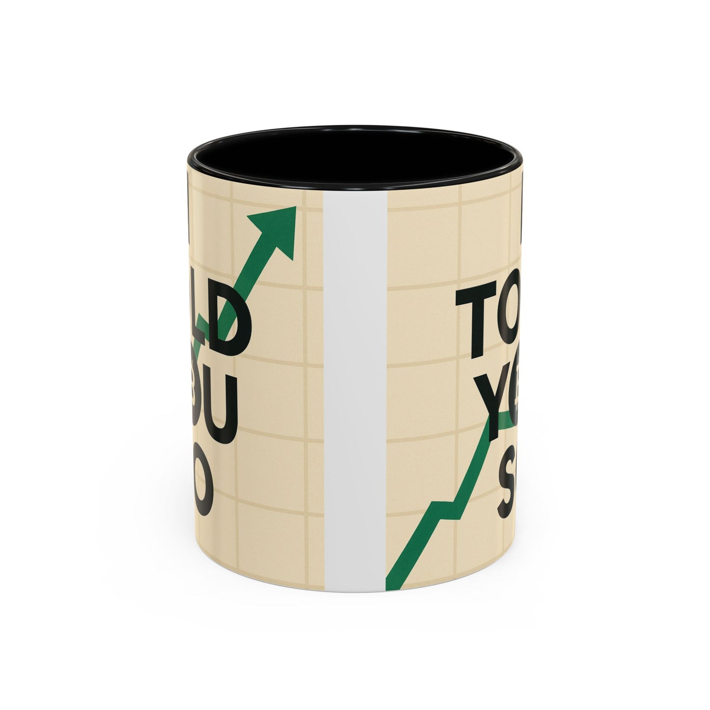 I Told You So Bitcoin Mug