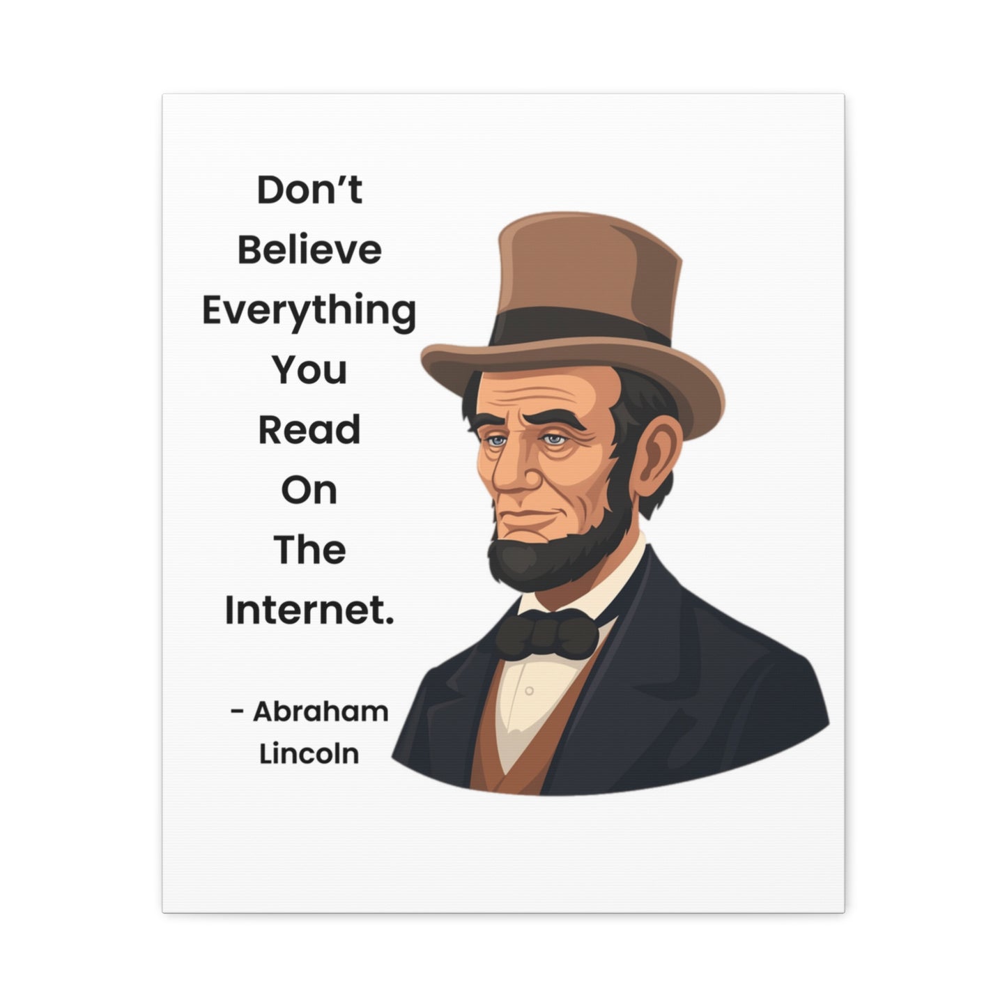 Abraham Lincoln Funny Internet Quote Canvas