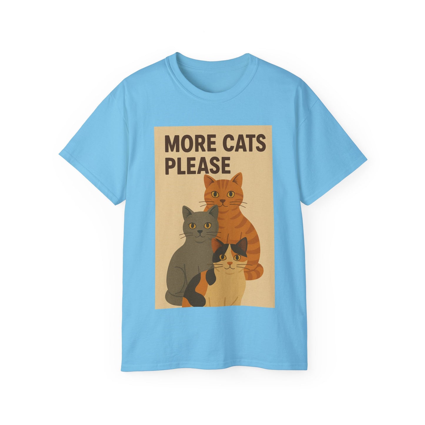 More Cats Please T-Shirt