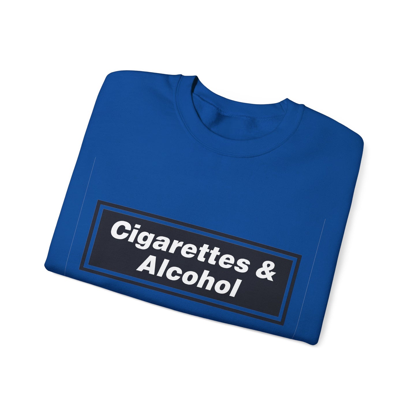 Cigarettes & Alcohol Crewneck Sweatshirt