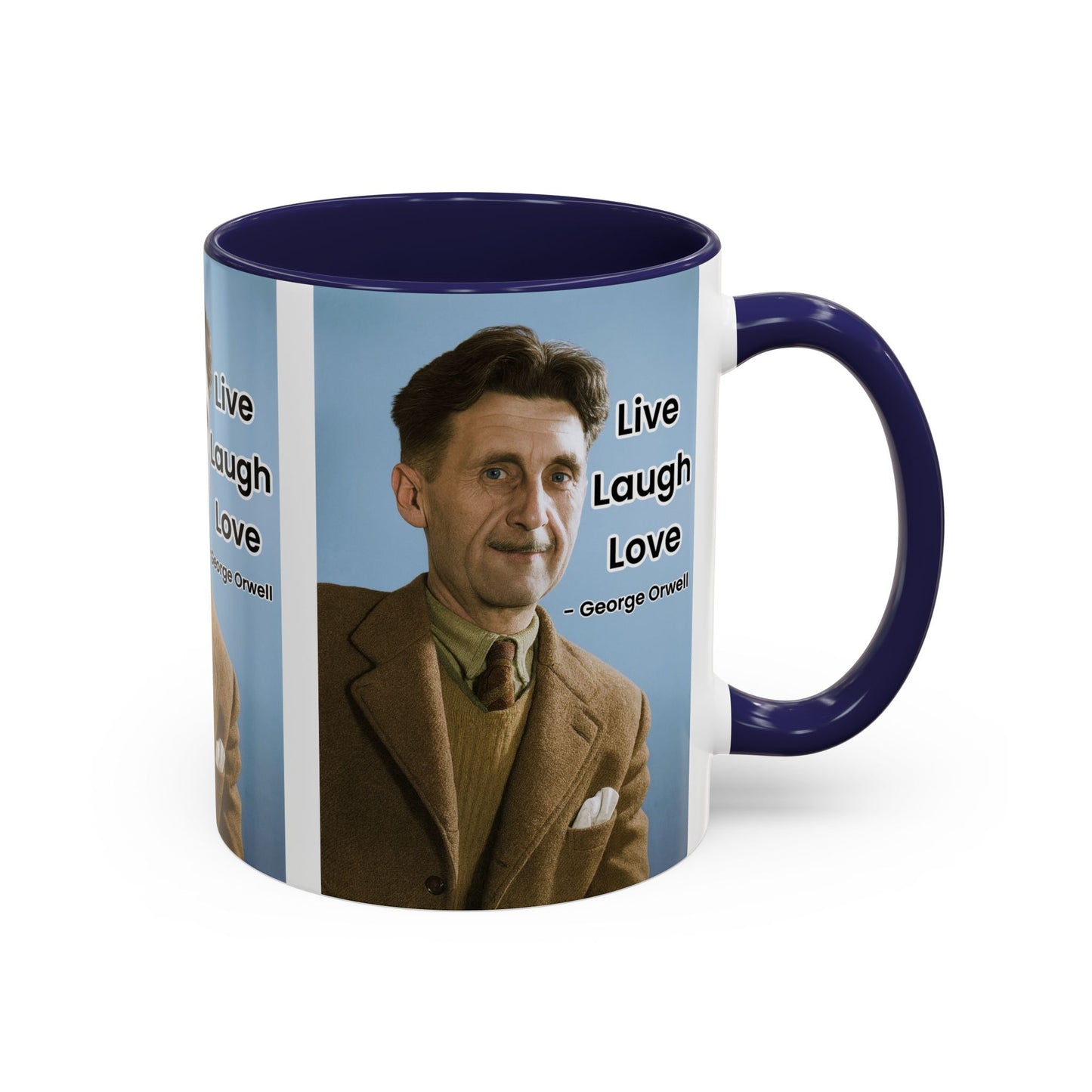 George Orwell Live Laugh Love Quote Coffee Mug