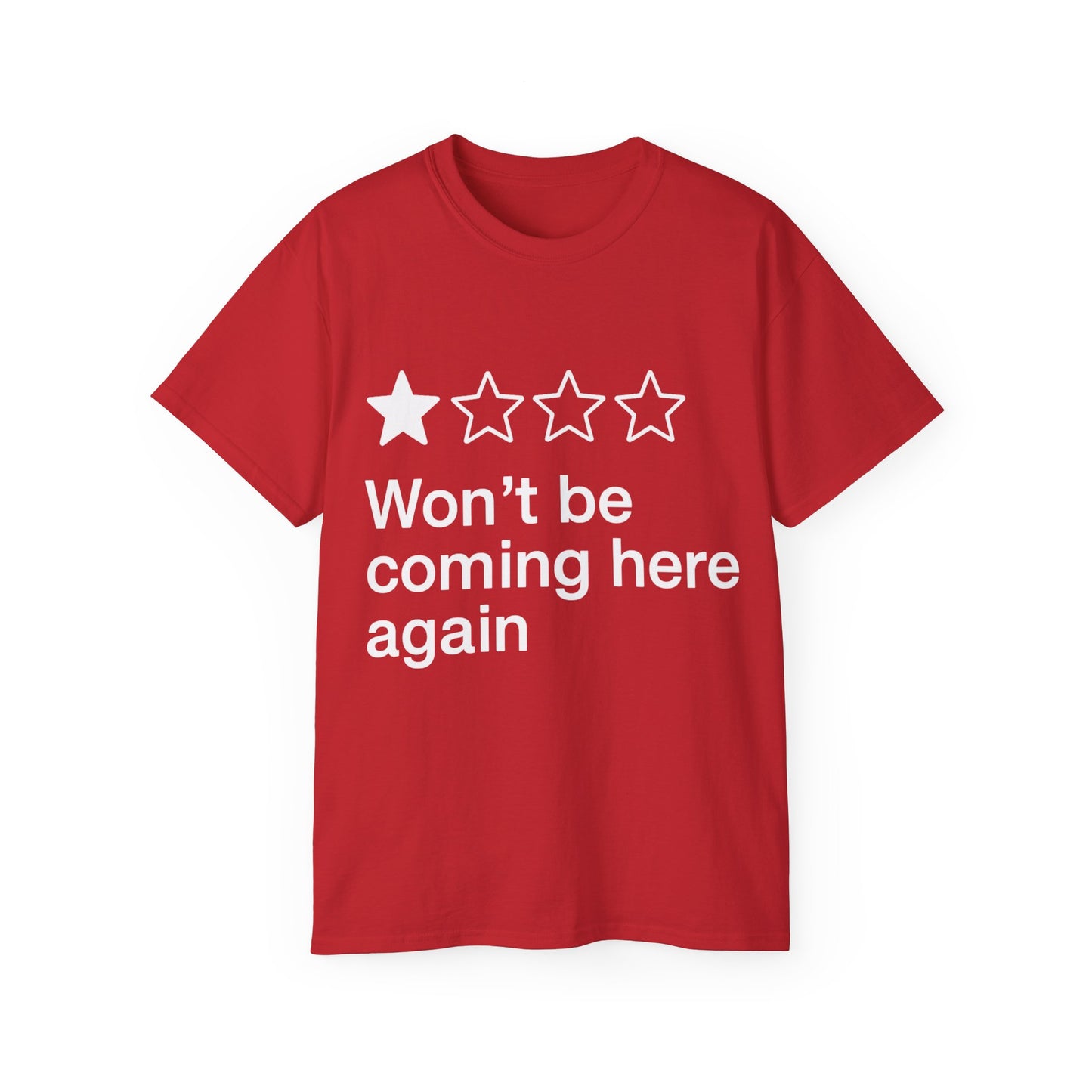 One Star Won't Be Coming Here Again T-Shirt