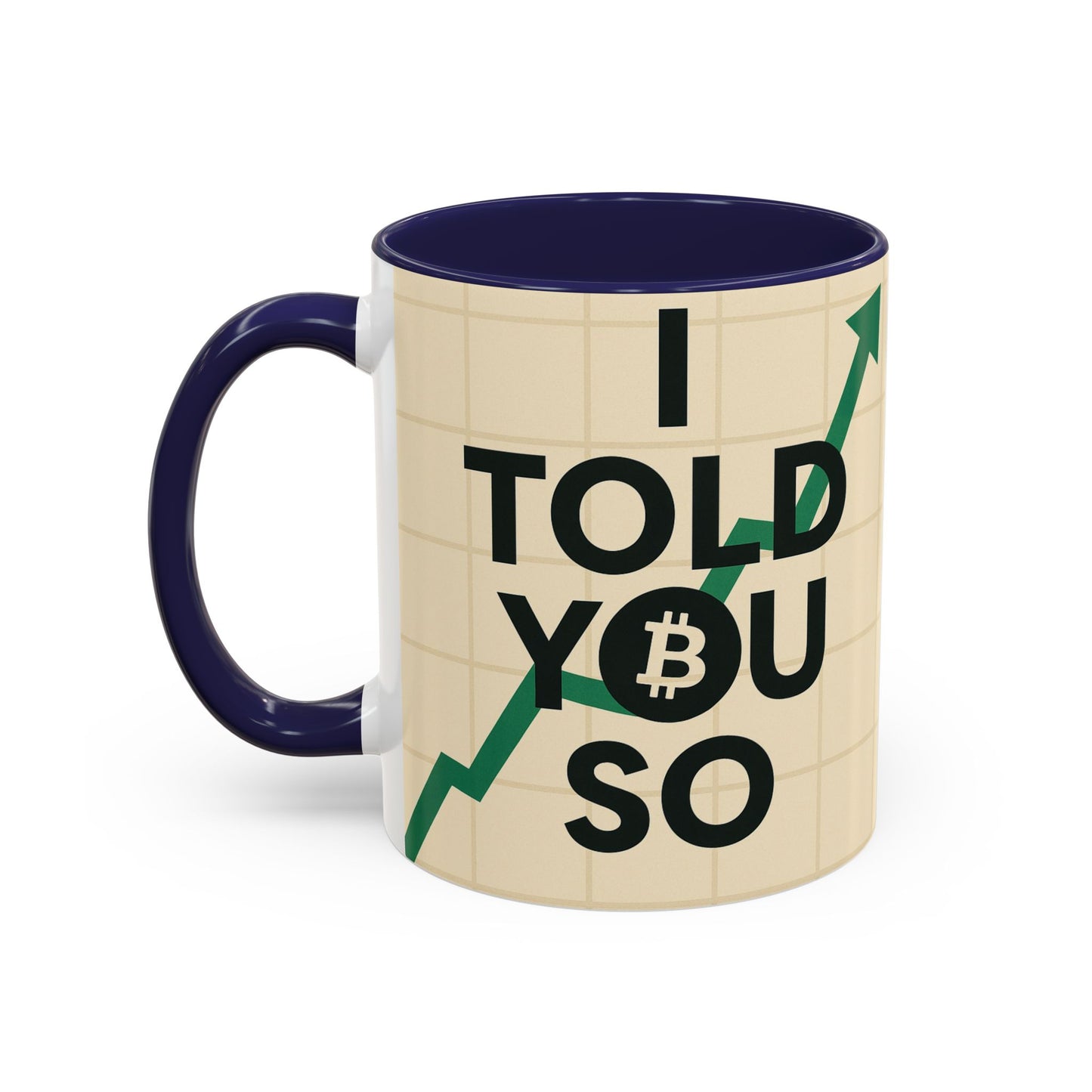 I Told You So Bitcoin Mug
