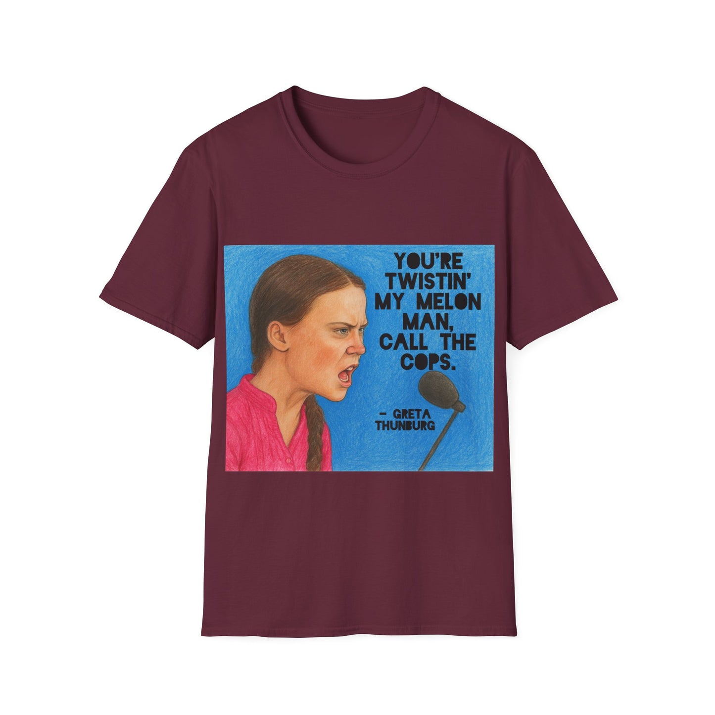 Greta Thunberg Happy Mondays Step On Quote T-Shirt
