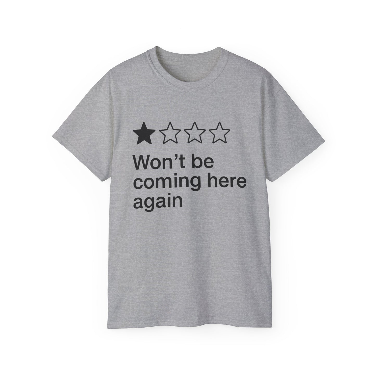 One Star Won’t Be Coming Here Again T-Shirt