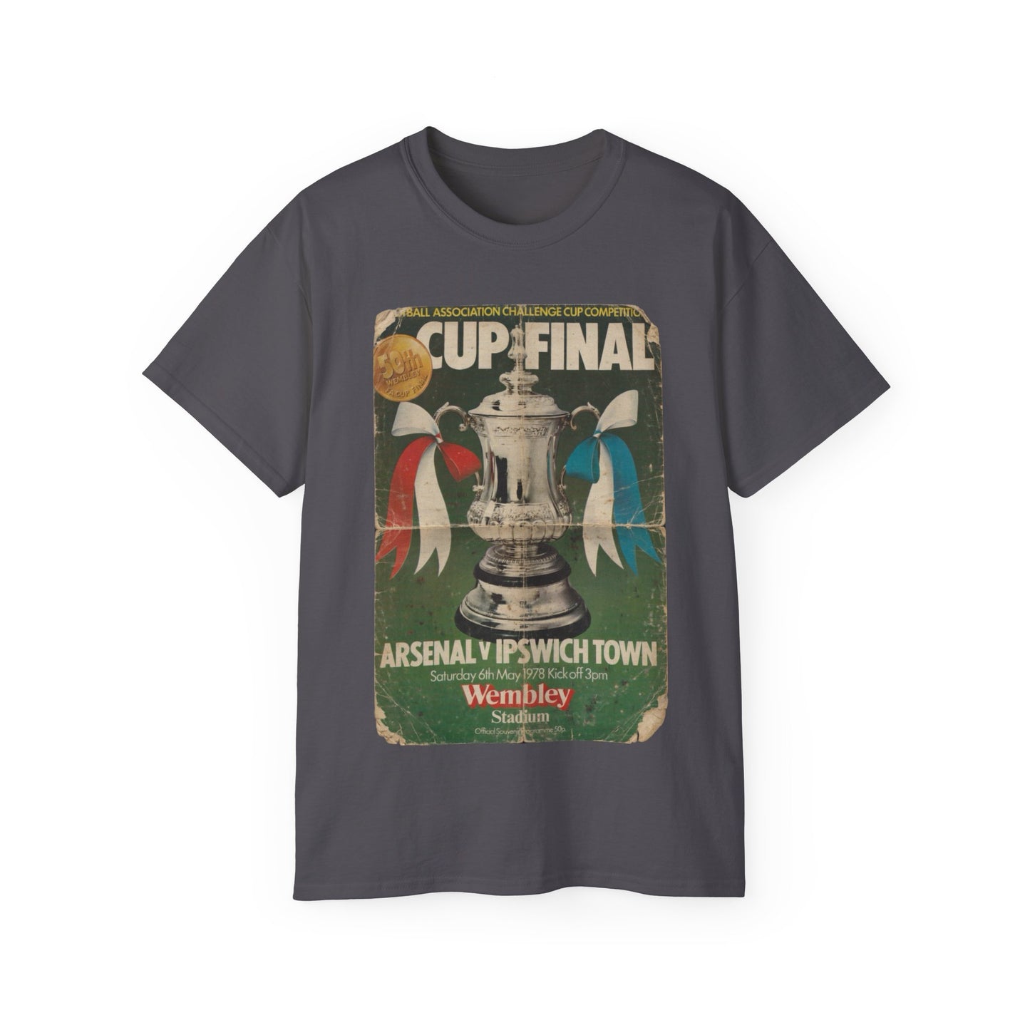 1978 FA Cup Final Programme Ipswich Town Arsenal Poster Unisex Ultra Cotton Tee