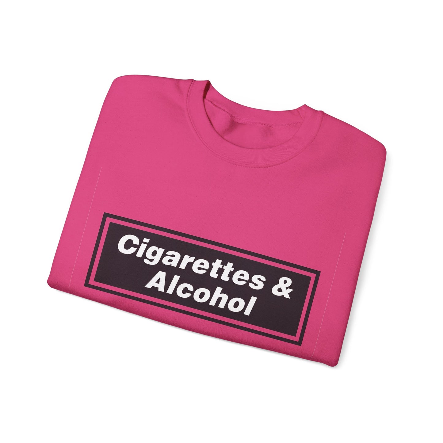 Cigarettes & Alcohol Crewneck Sweatshirt