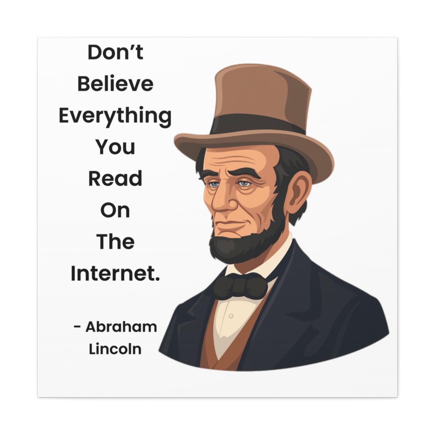 Abraham Lincoln Funny Internet Quote Canvas
