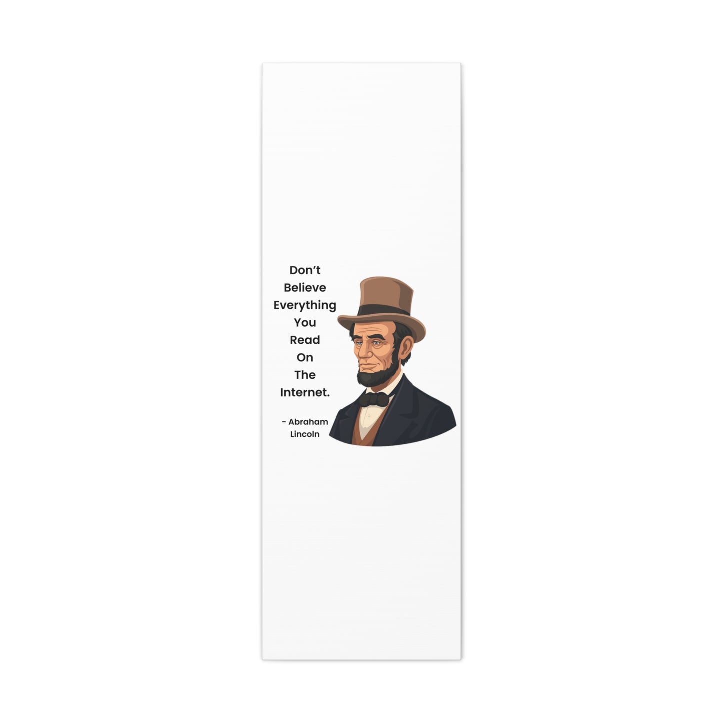 Abraham Lincoln Funny Internet Quote Canvas