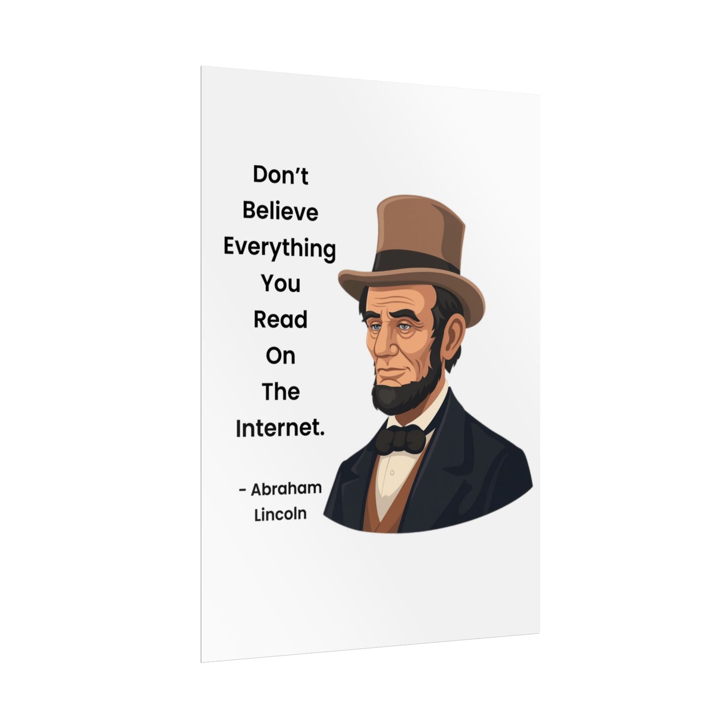 Abraham Lincoln Funny Internet Quote Rolled Poster