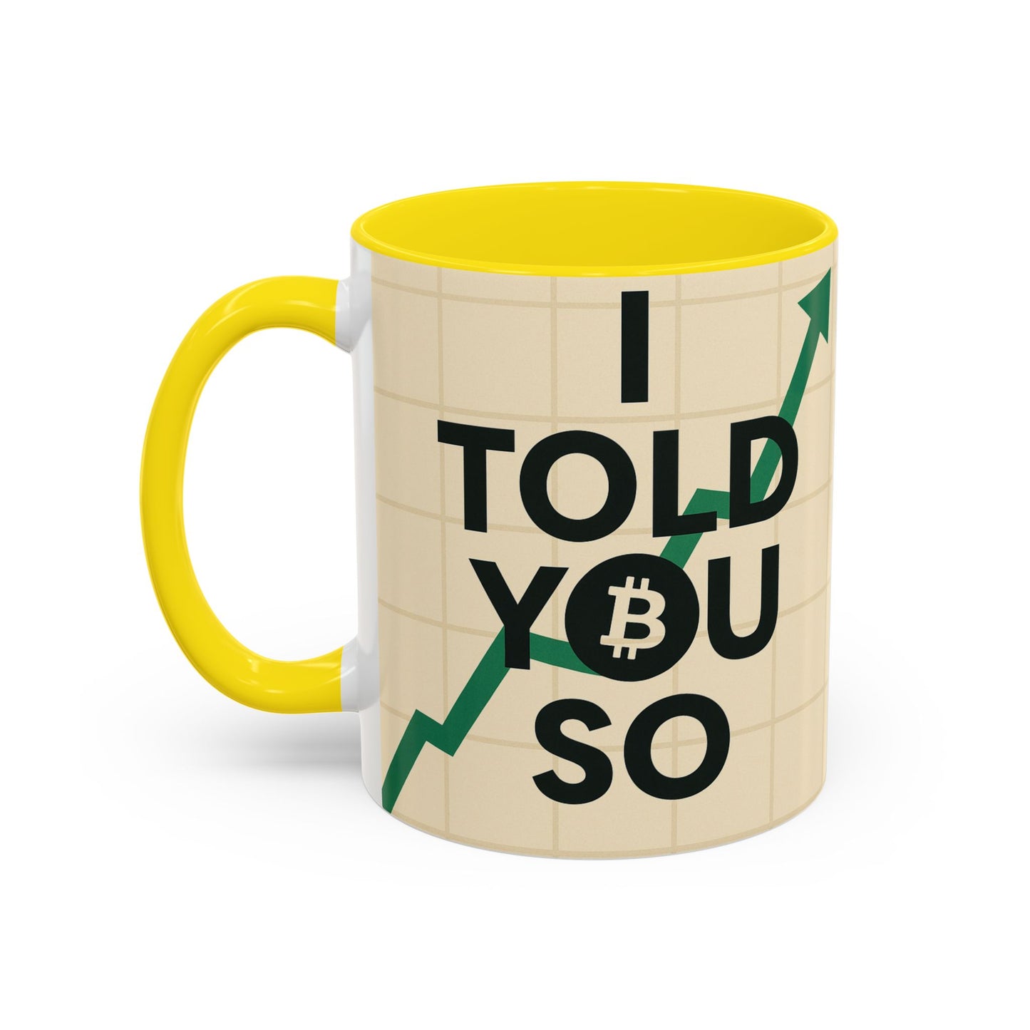 I Told You So Bitcoin Mug