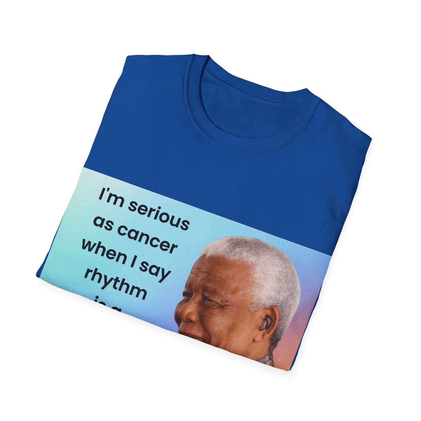 Nelson Mandela Rhythm Is A Dancer Quote T-Shirt