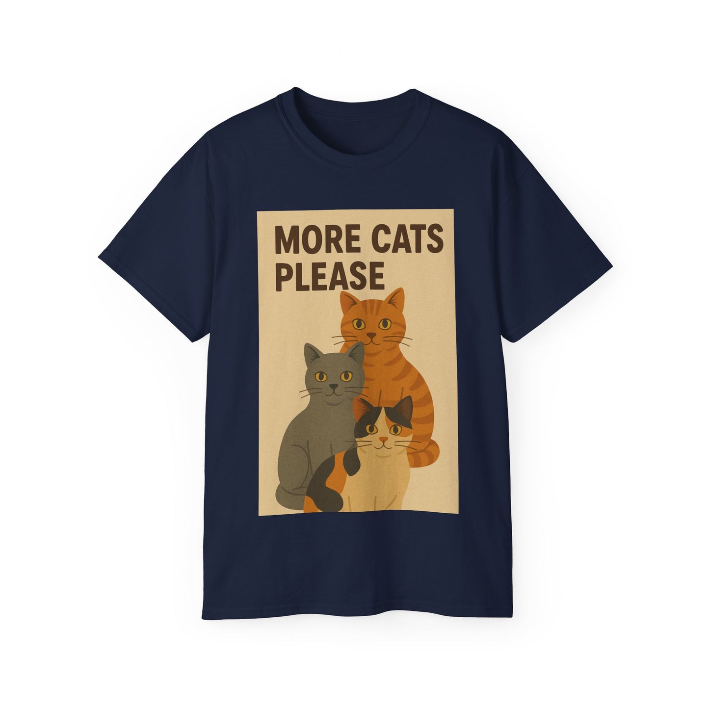 More Cats Please T-Shirt
