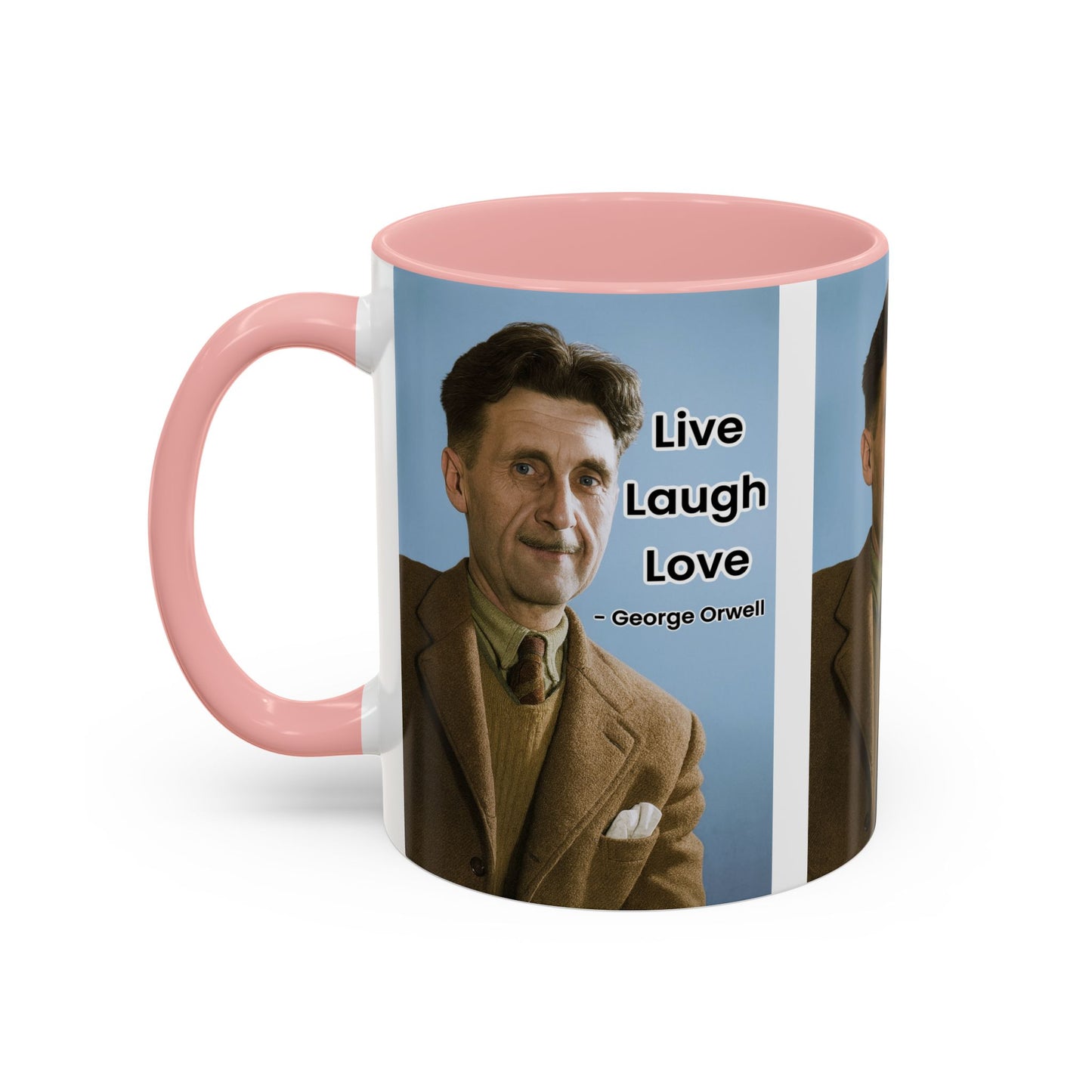 George Orwell Live Laugh Love Quote Coffee Mug