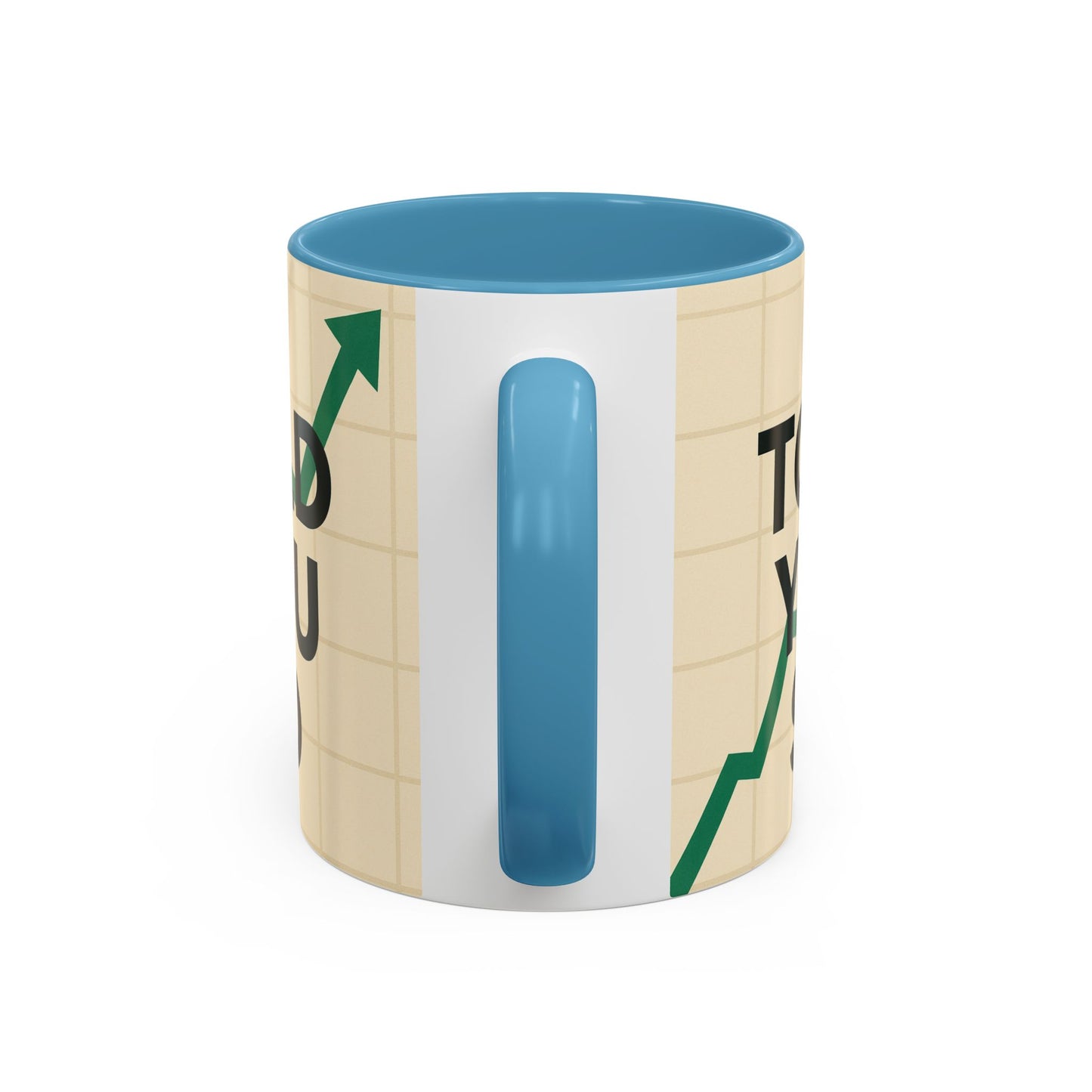 I Told You So Bitcoin Mug