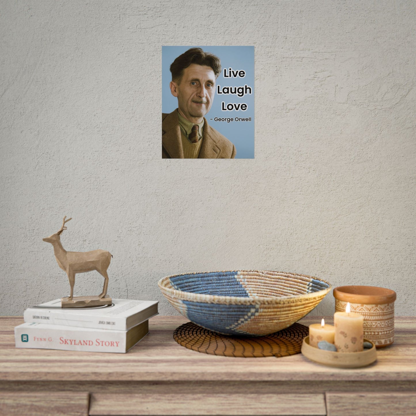 George Orwell Live Laugh Love Poster
