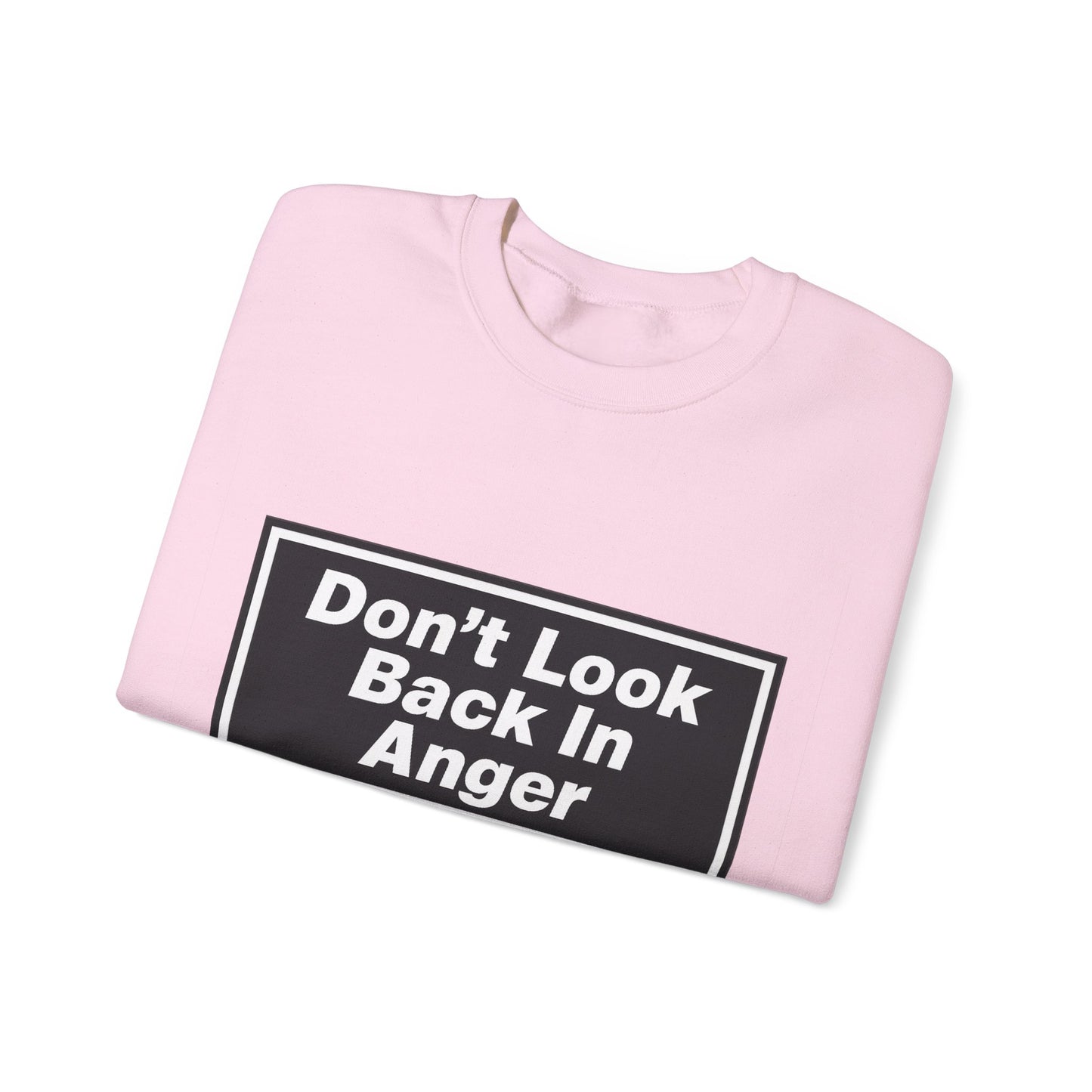 Don’t Look Back In Anger Sweatshirt