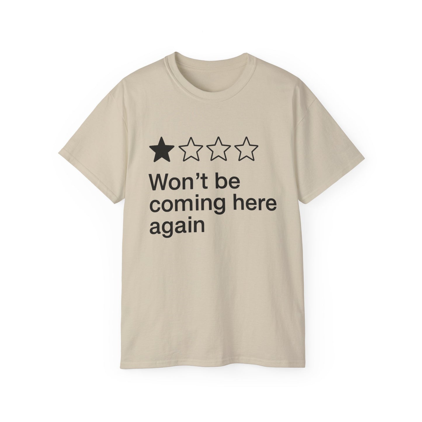 One Star Won’t Be Coming Here Again T-Shirt
