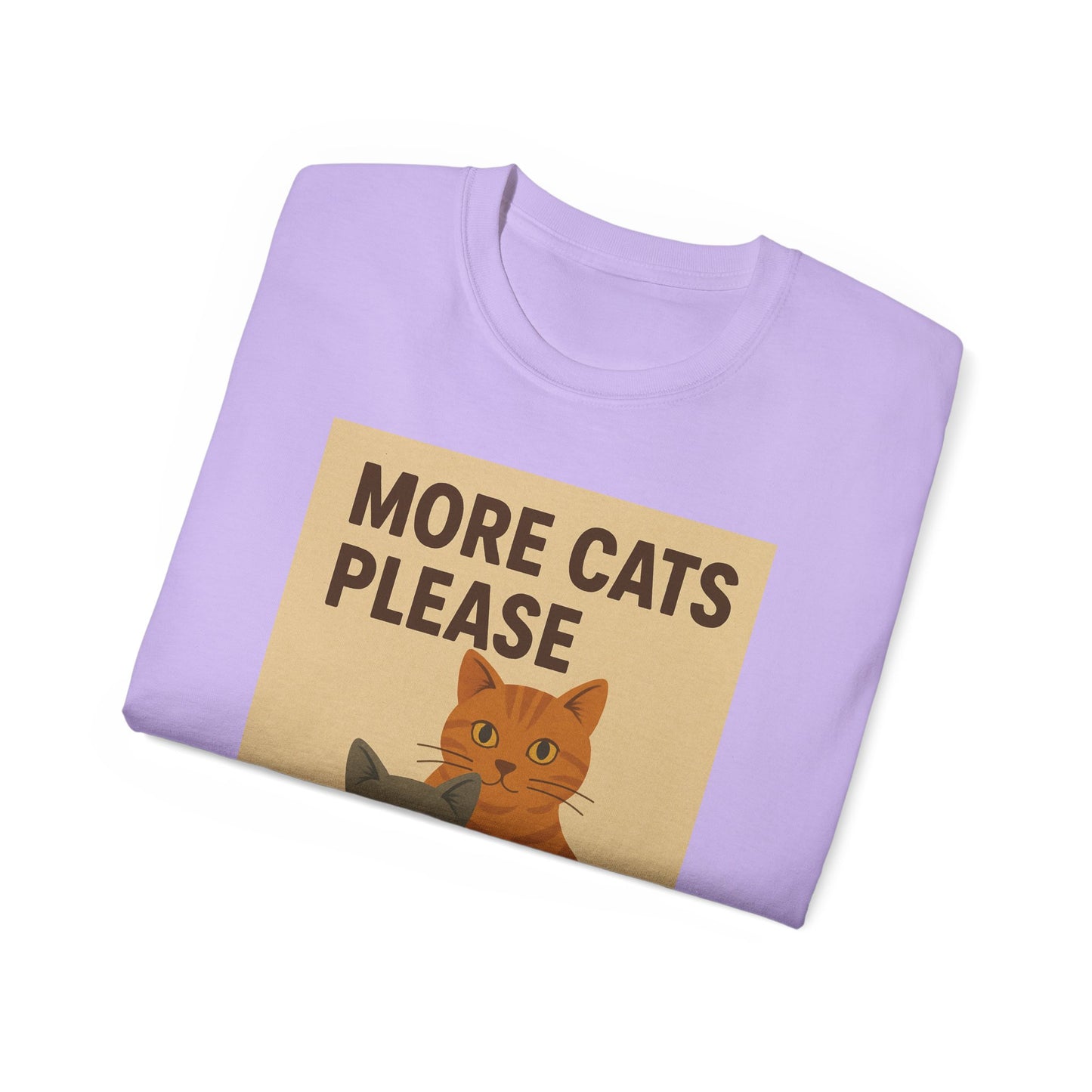 More Cats Please T-Shirt