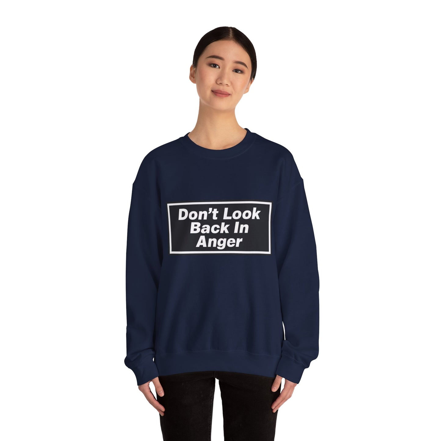 Don’t Look Back In Anger Sweatshirt