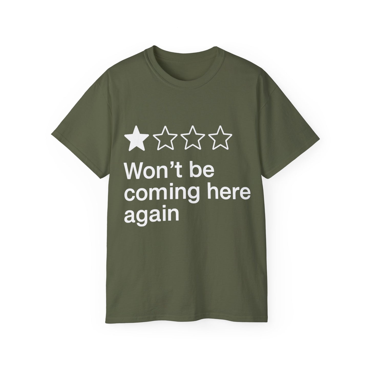 One Star Won't Be Coming Here Again T-Shirt