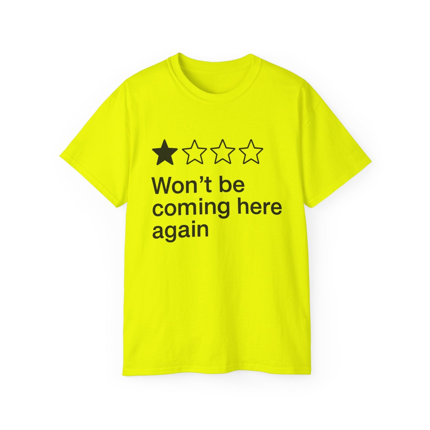 One Star Won’t Be Coming Here Again T-Shirt