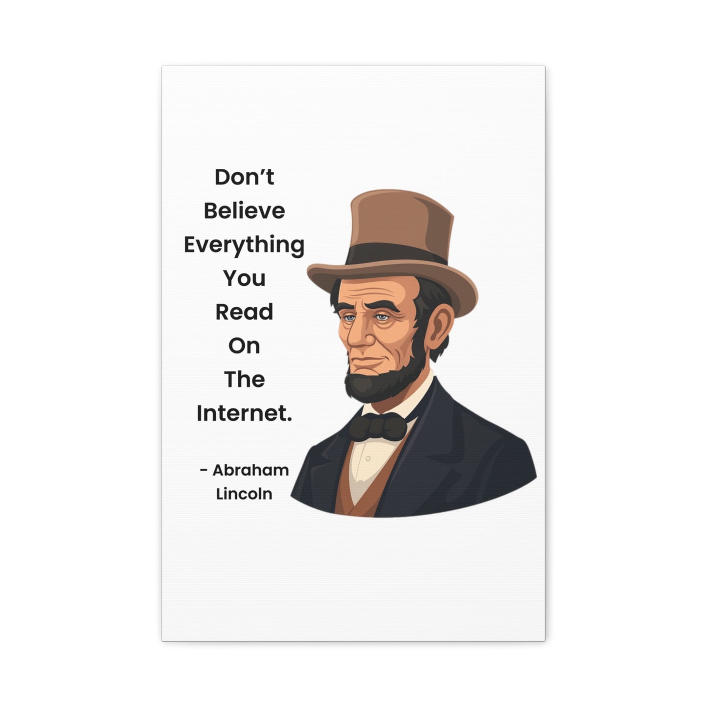 Abraham Lincoln Funny Internet Quote Canvas