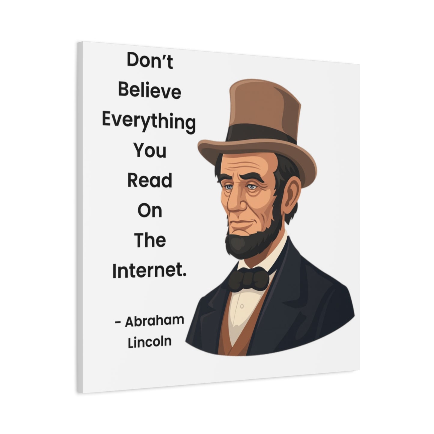 Abraham Lincoln Funny Internet Quote Canvas