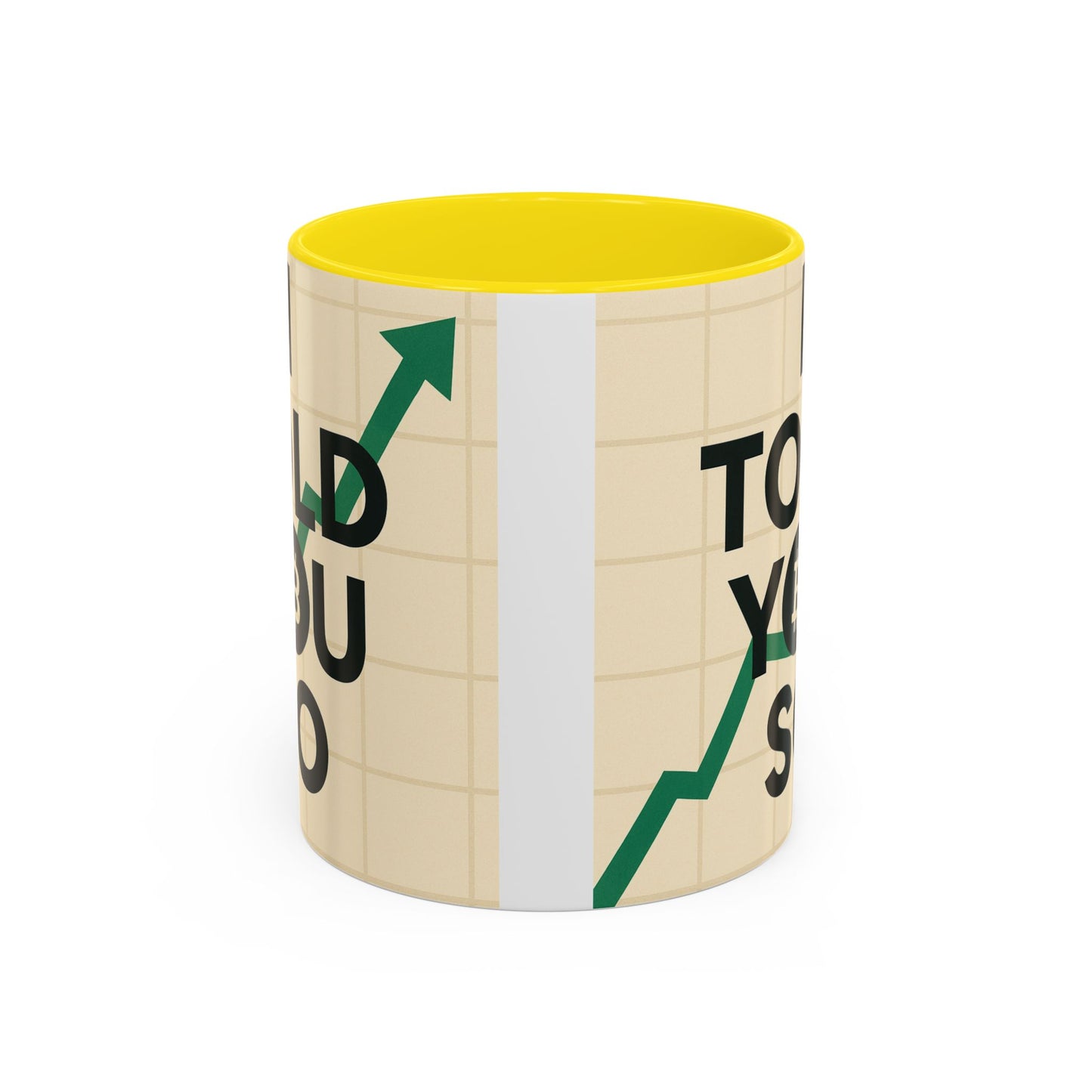 I Told You So Bitcoin Mug