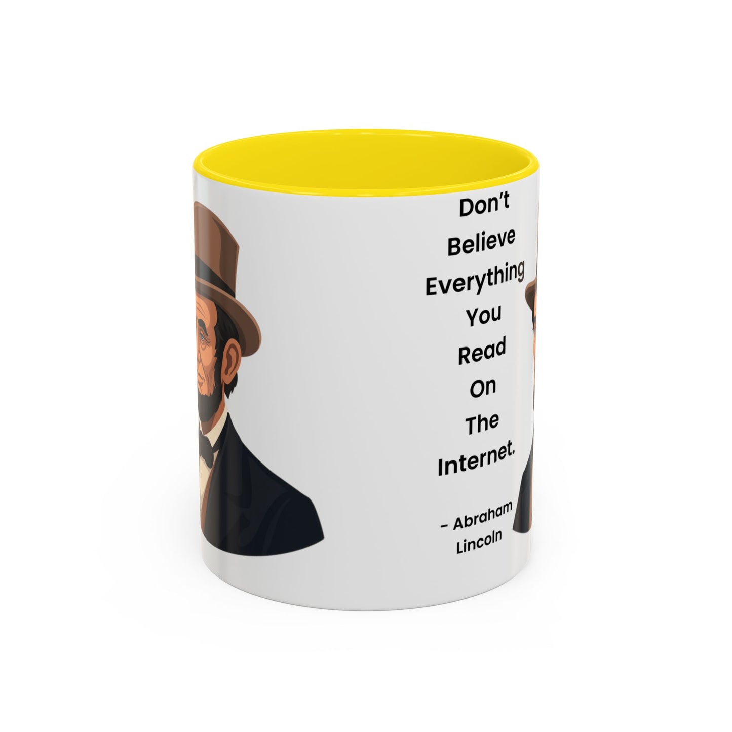 Abraham Lincoln Funny Internet Quote Coffee Mug,