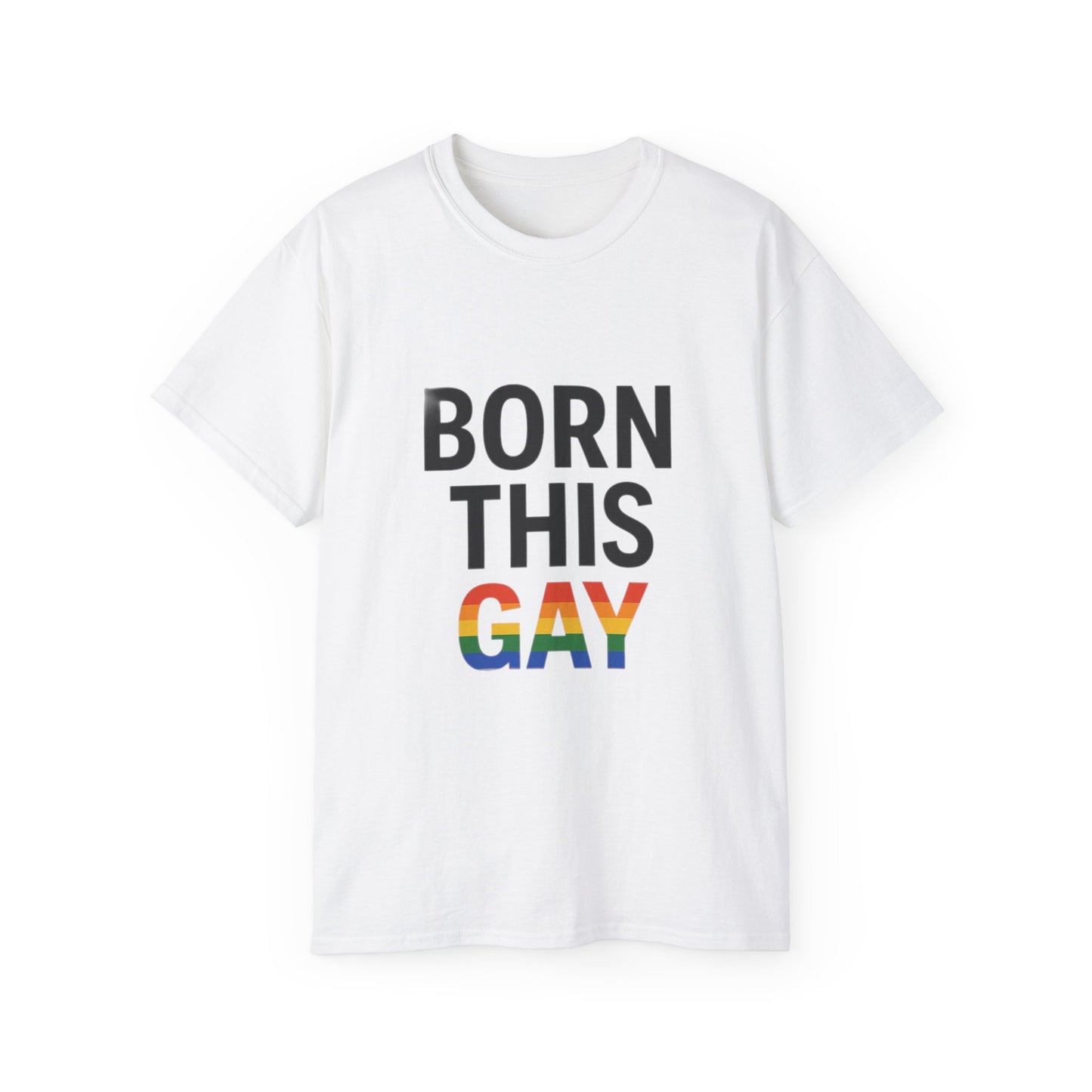 Born This Gay T-Shirt