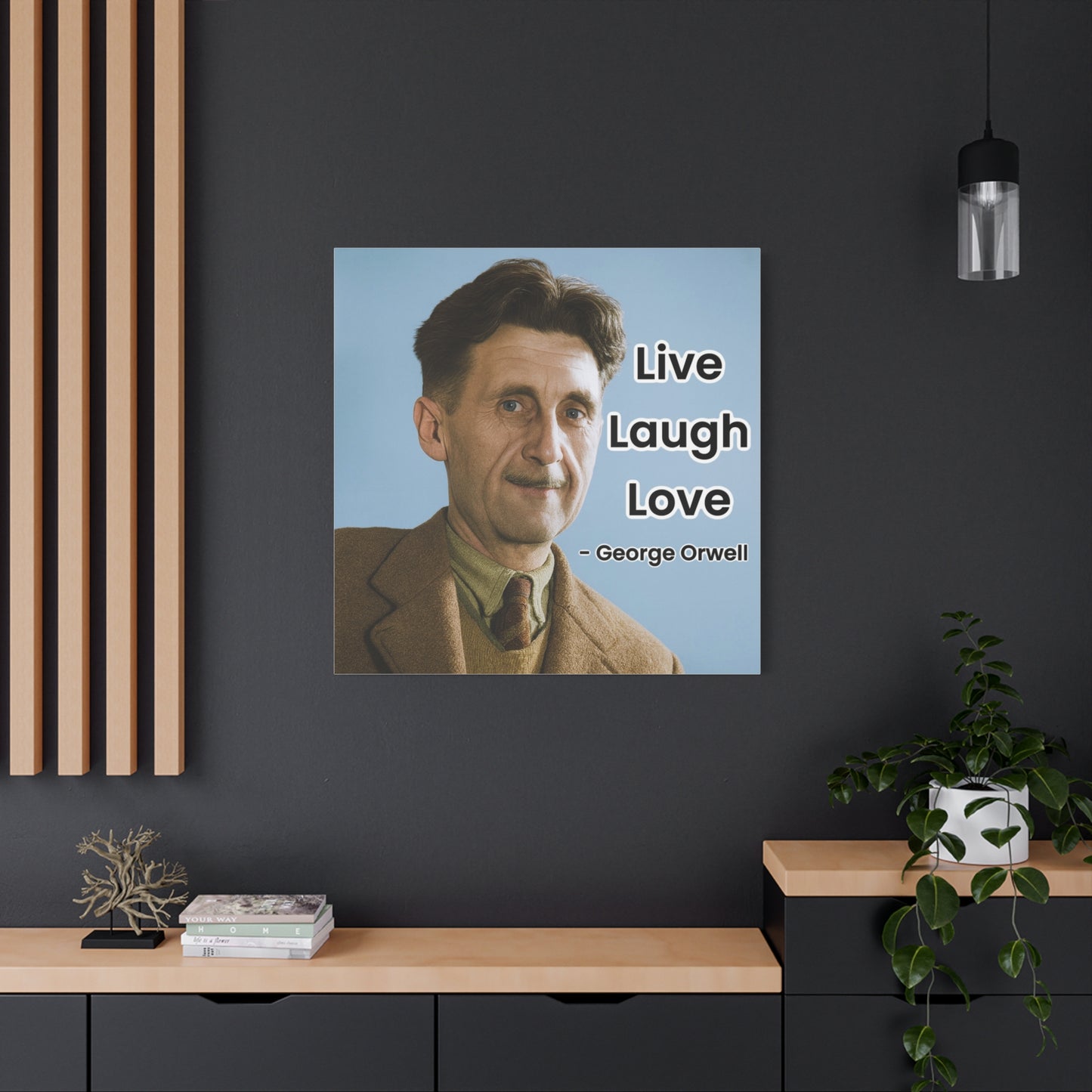 George Orwell Live Laugh Love Canvas