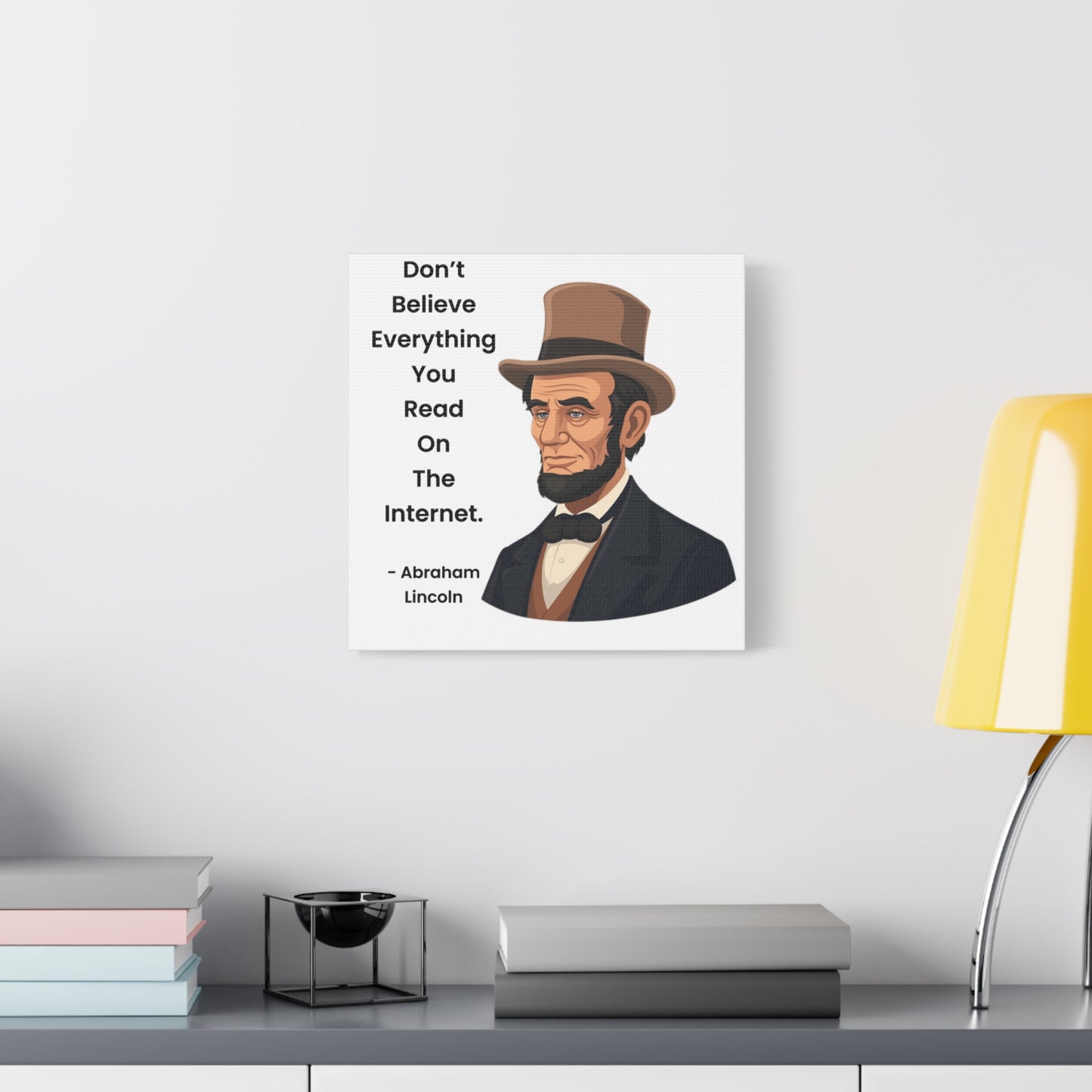 Abraham Lincoln Funny Internet Quote Canvas