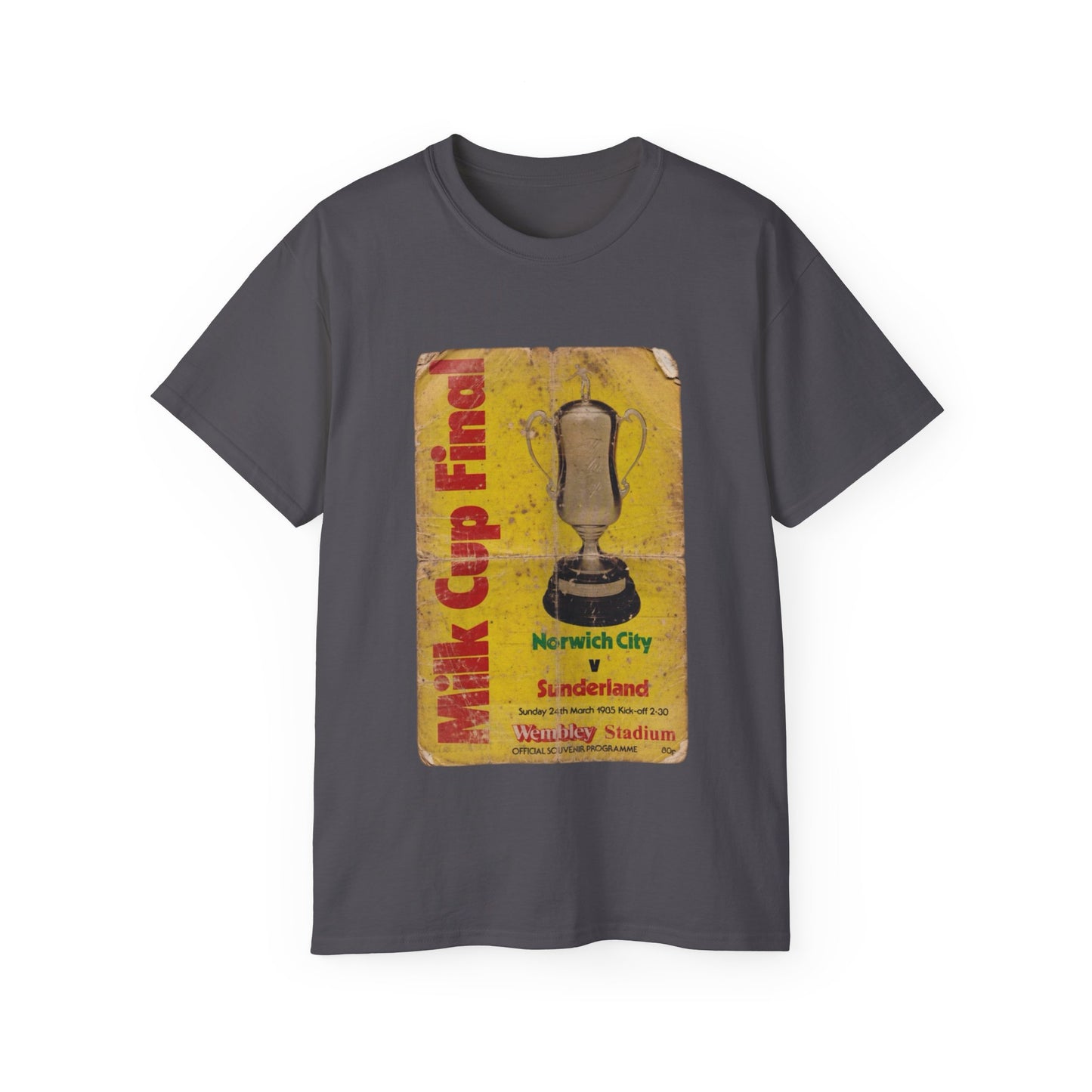 1985 Milk Cup Final Norwich City Sunderland Programme Poster Unisex Ultra Cotton Tee