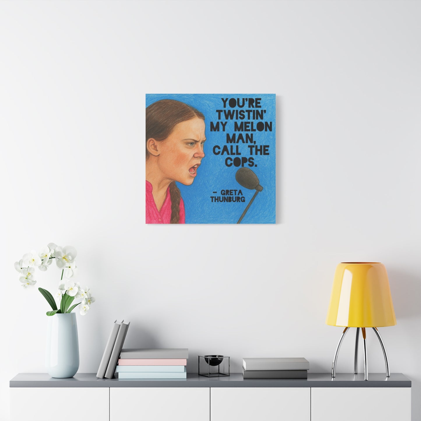Greta Thunberg Step On Happy Mondays Quote Art Print