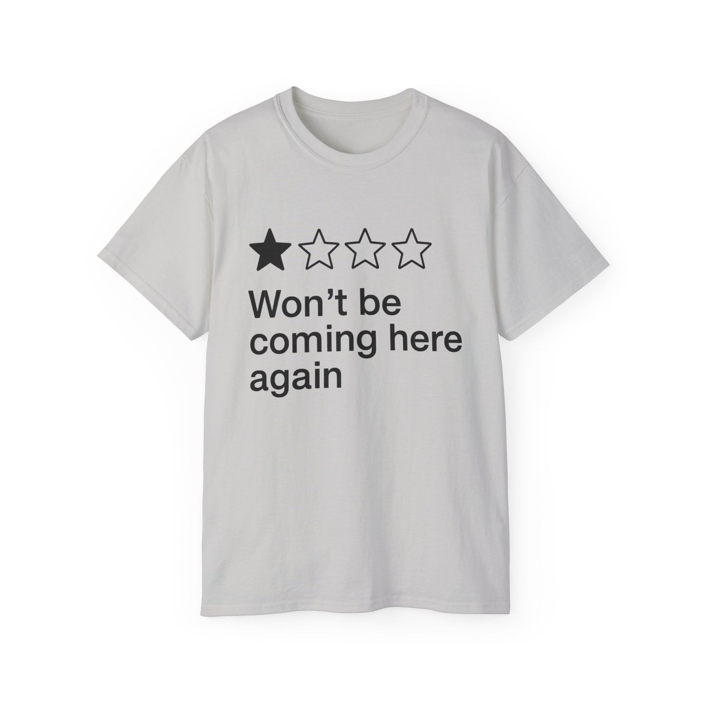 One Star Won’t Be Coming Here Again T-Shirt