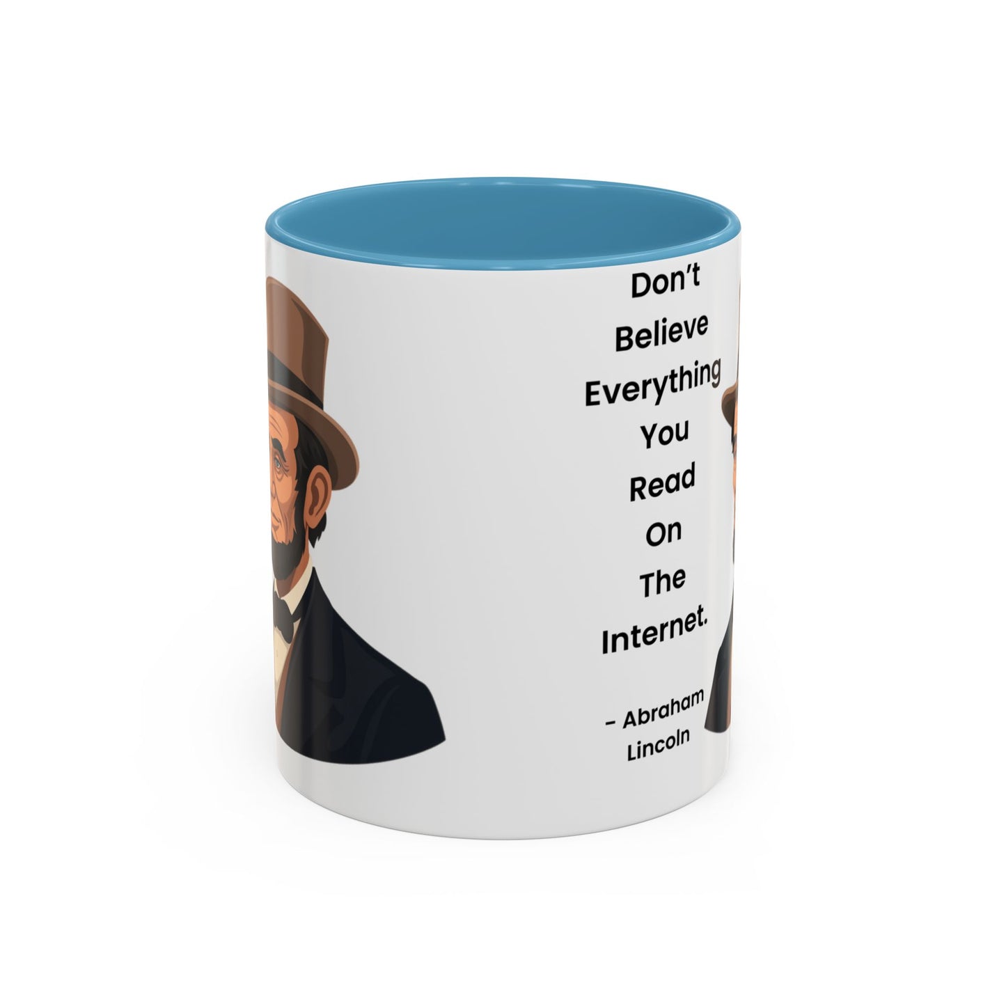 Abraham Lincoln Funny Internet Quote Coffee Mug,