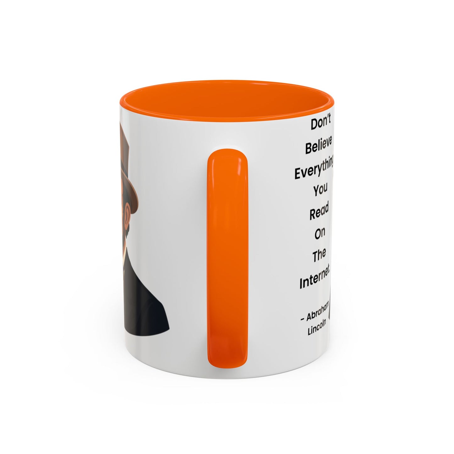 Abraham Lincoln Funny Internet Quote Coffee Mug,