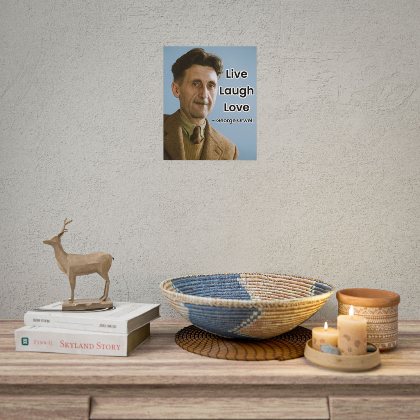 George Orwell Live Laugh Love Poster