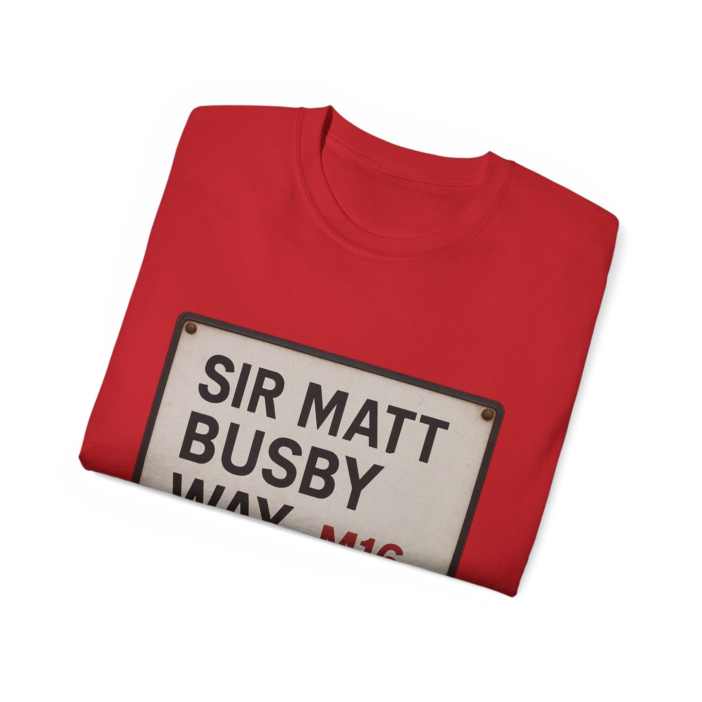 Sir Matt Busby Way Road Sign T-Shirt
