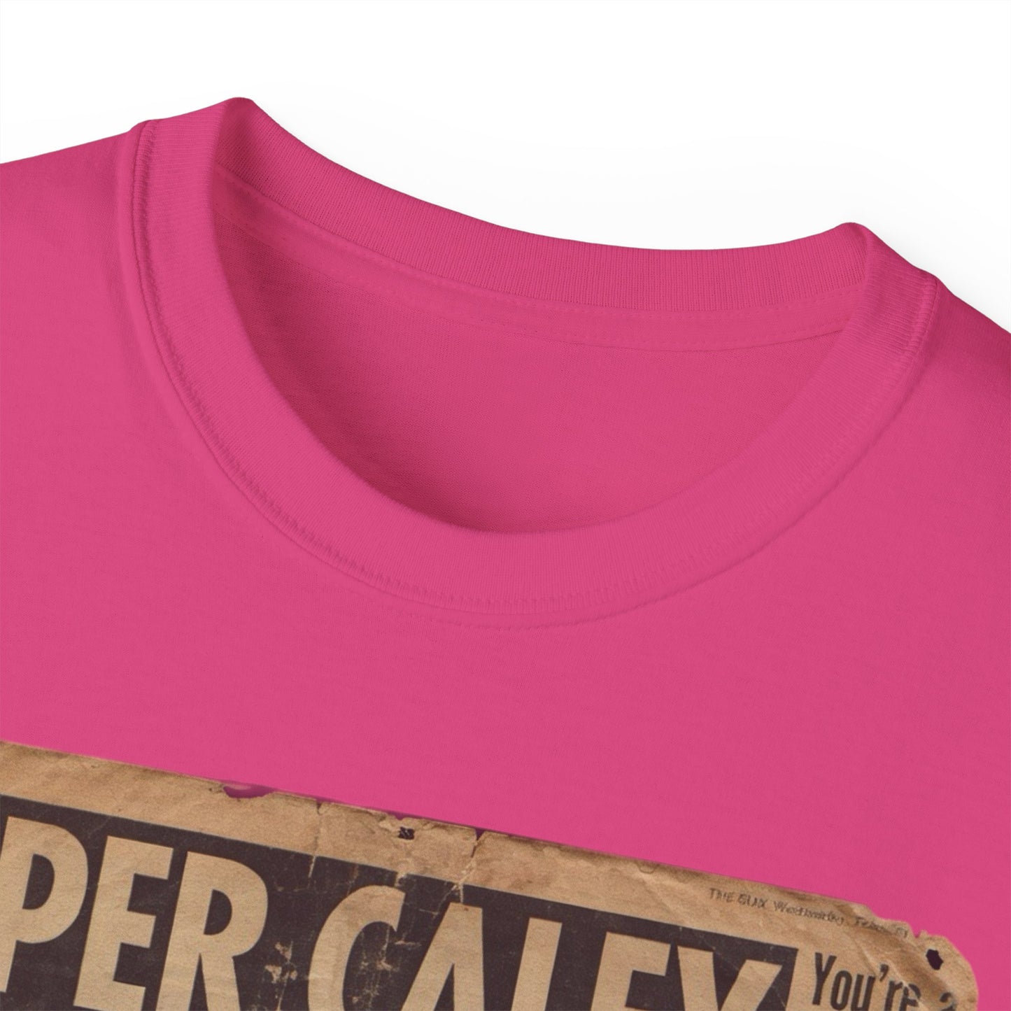 Super Caley Go Ballistic Celtic Are Atrocious Newspaper Headline Unisex Ultra Cotton Tee